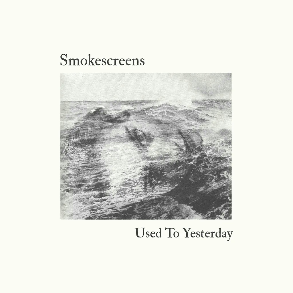 Album artwork for Used To Yesterday by Smokescreens