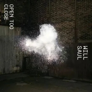 Album artwork for Open Too Close EP 2 by Will Saul