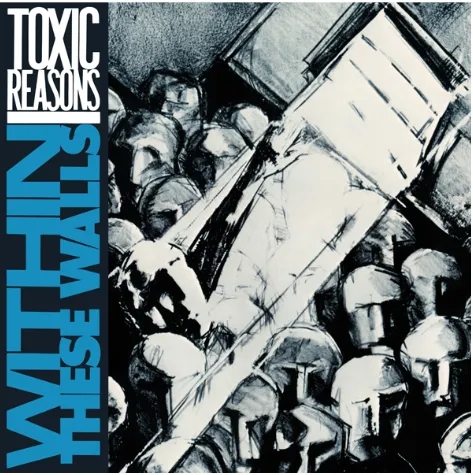 Album artwork for Within These Walls by Toxic Reasons