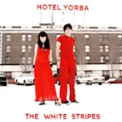 Album artwork for Hotel Yorba by The White Stripes