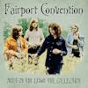 Album artwork for Meet Me On The Ledge - The Collection by Fairport Convention