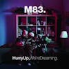 Album artwork for Hurry Up We're Dreaming by M83