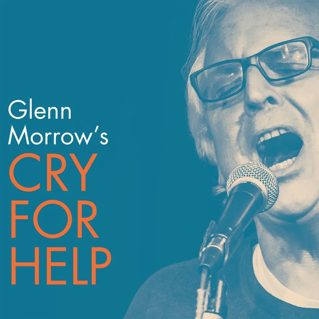Album artwork for Cry For Help by Glenn Morrow