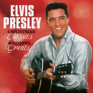 Album artwork for Christmas Classics and Gospel Greats by Elvis Presley