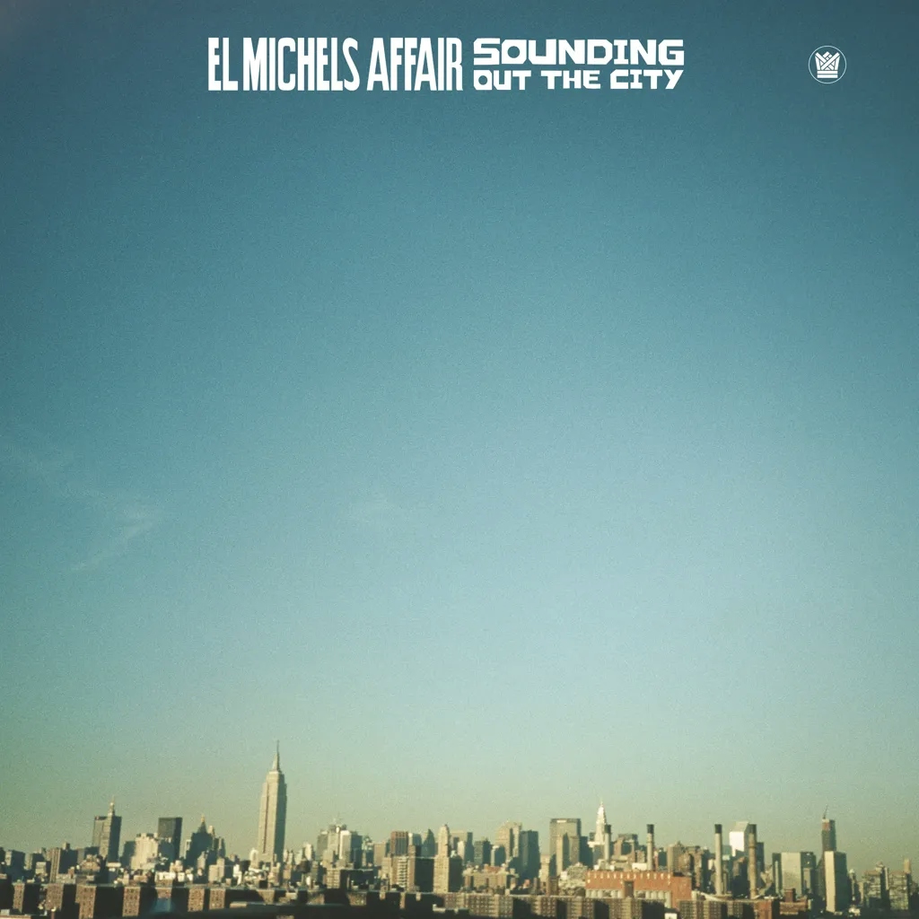 Album artwork for Sounding Out The City by El Michels Affair