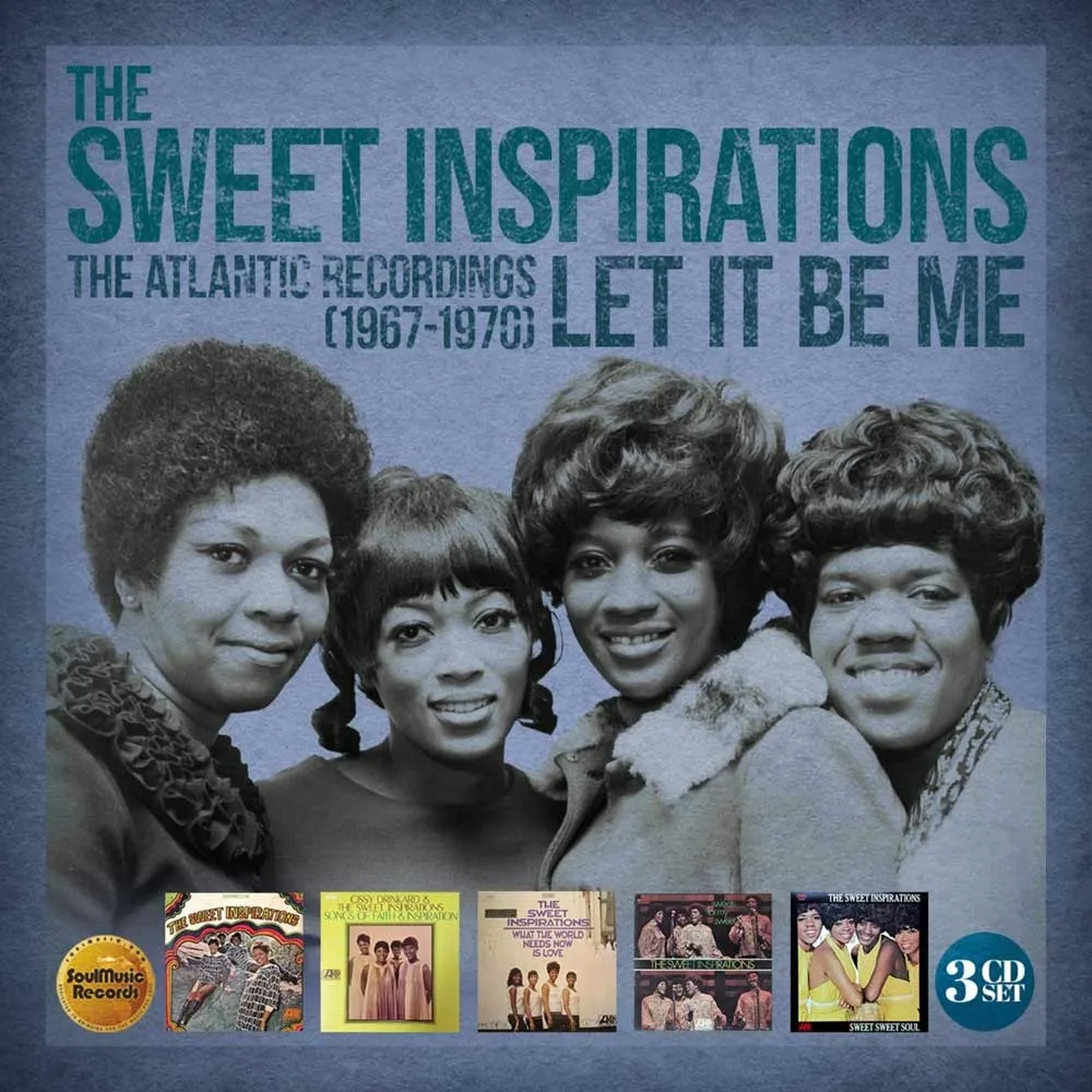 Album artwork for Let It Be Me - The Atlantic Recordings (1967-1970) by The Sweet Inspirations