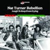 Album artwork for Laugh To Keep From Crying by Nat Turner Rebellion