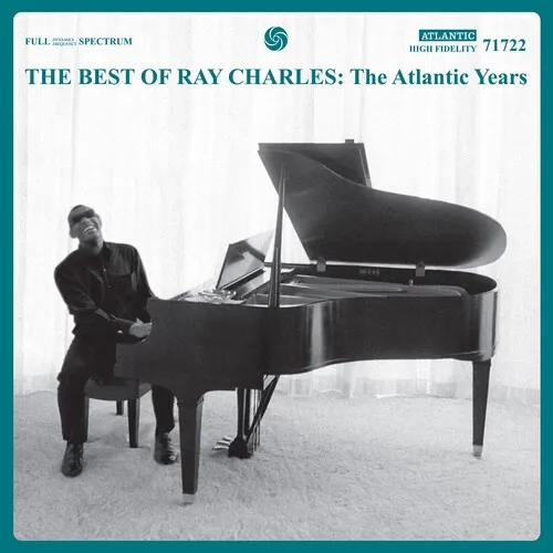 Album artwork for The Best Of Ray Charles: The Atlantic Years by Ray Charles