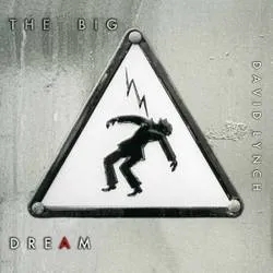 Album artwork for The Big Dream by David Lynch