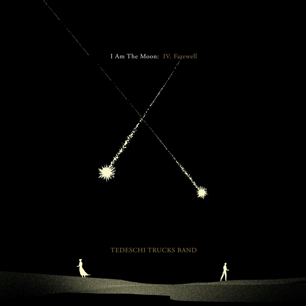 Album artwork for I Am The Moon IV: Farewell by Tedeschi Trucks Band