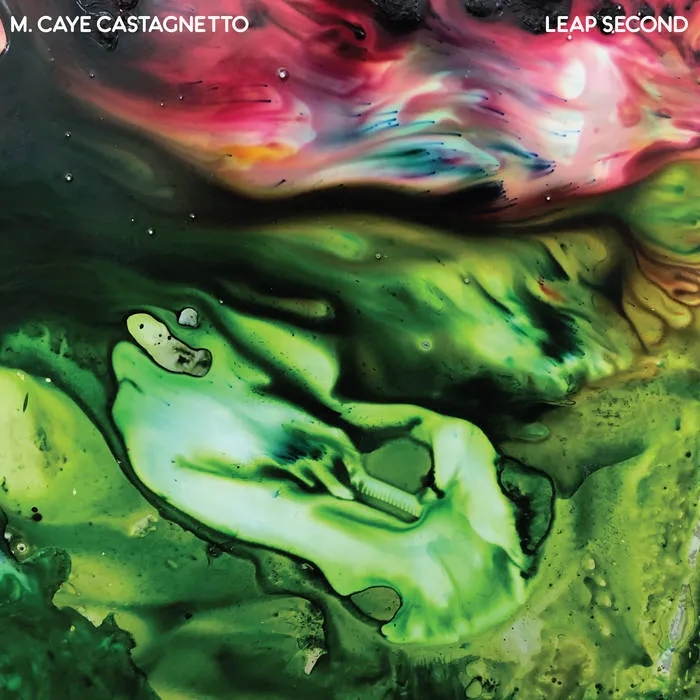 Album artwork for Leap Second by M Caye Castagnetto