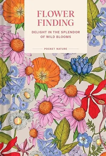 Album artwork for Pocket Nature: Flower Finding: Delight in the Splendor of Wild Blooms  by Andrea Debbink