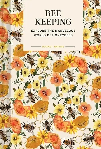Album artwork for Pocket Nature: Beekeeping: Explore the Marvelous World of Honeybees by Ariel Silva