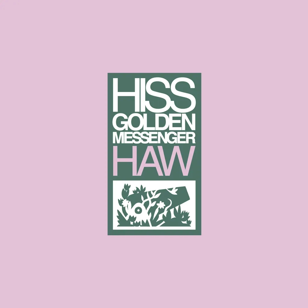 Album artwork for Haw by Hiss Golden Messenger