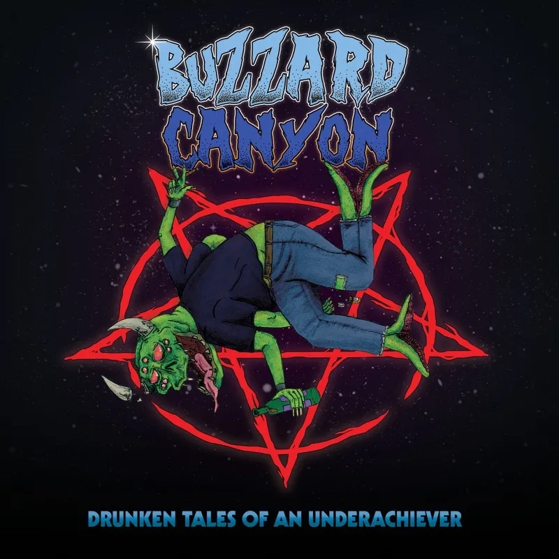 Album artwork for Drunken Tales Of An Underachiever by Buzzard Canyon