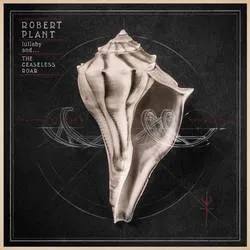 Album artwork for Lullaby and... The Ceaseless Roar by Robert Plant