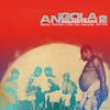 Album artwork for Angola Soundtrack 2 by Various Artist