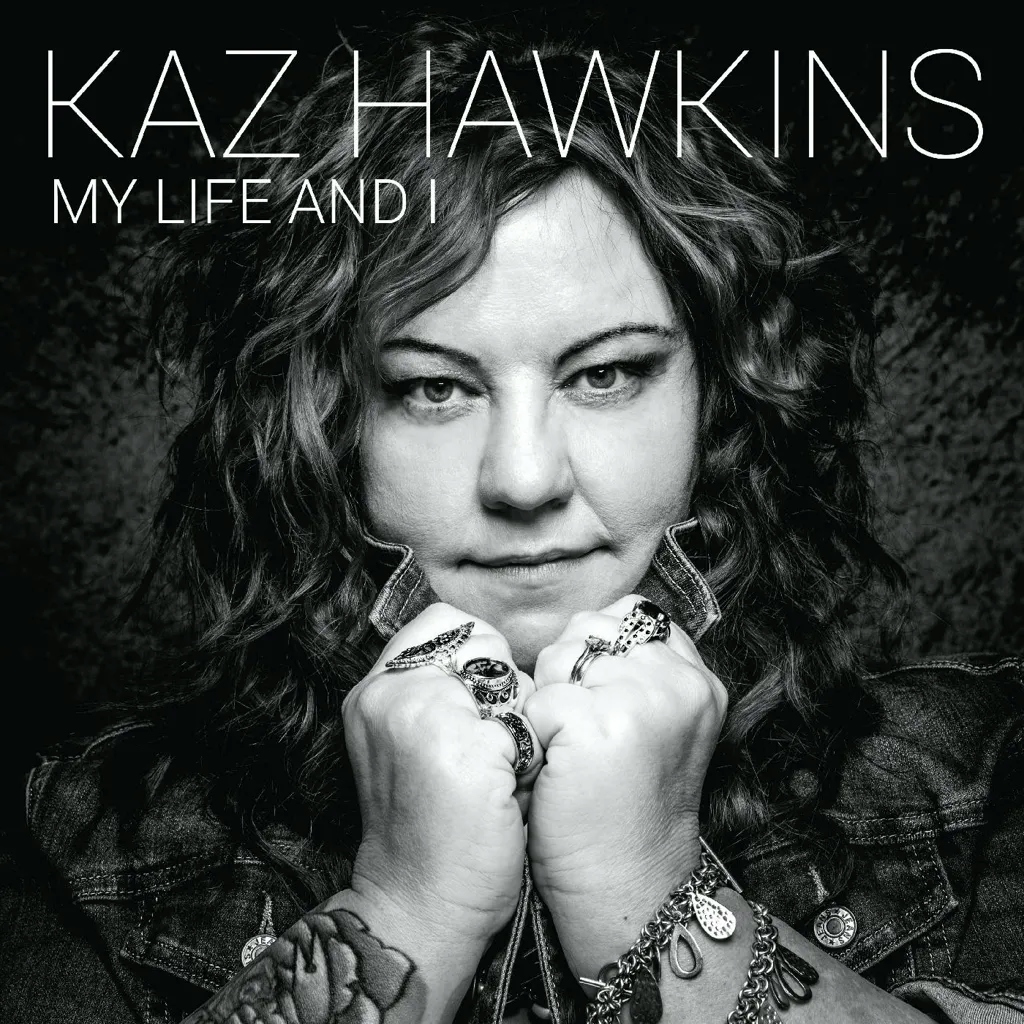 Album artwork for My Life And I by Kaz Hawkins
