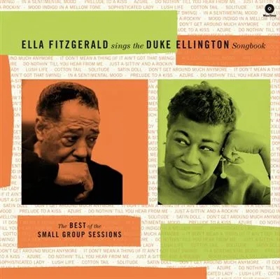 Album artwork for Sings the Duke Ellington Songbook - The Best of the Small Group Sessions by Ella Fitzgerald