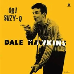 Album artwork for O Suzi Q by Dale Hawkins