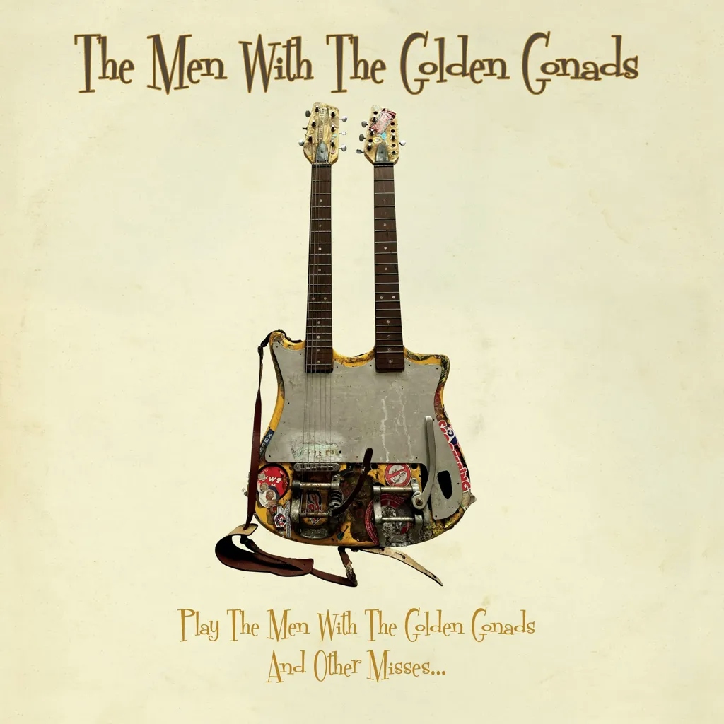 Album artwork for Play the Men with The Men With The Golden Gonads and Other Misses by The Men With the Golden Gonads 