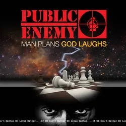 Album artwork for Man Plans God Laughs by Public Enemy