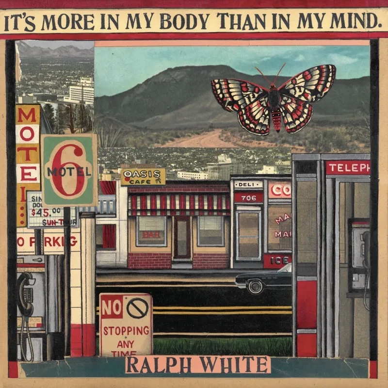 Album artwork for It's More In My Body Than In My Mind by Ralph White