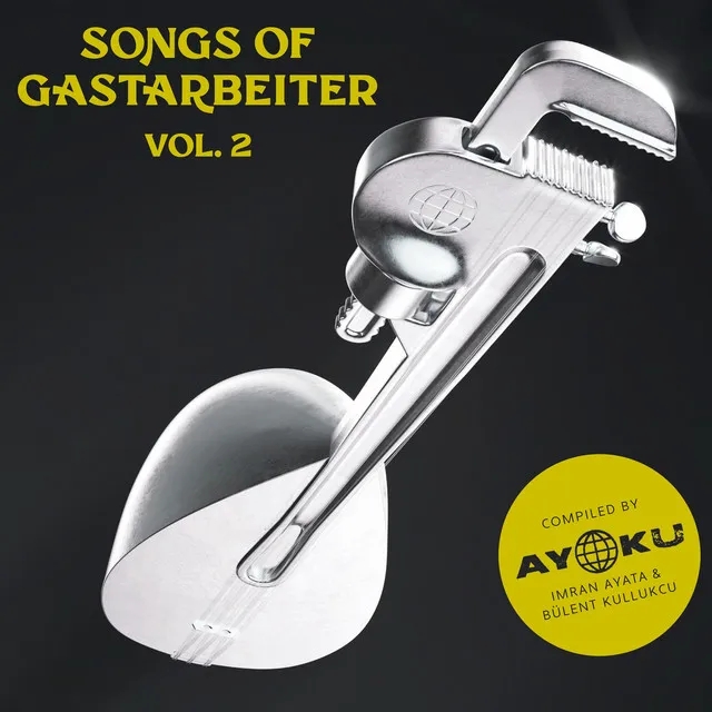 Album artwork for Songs Of Gastarbeiter Vol. 2 by Various