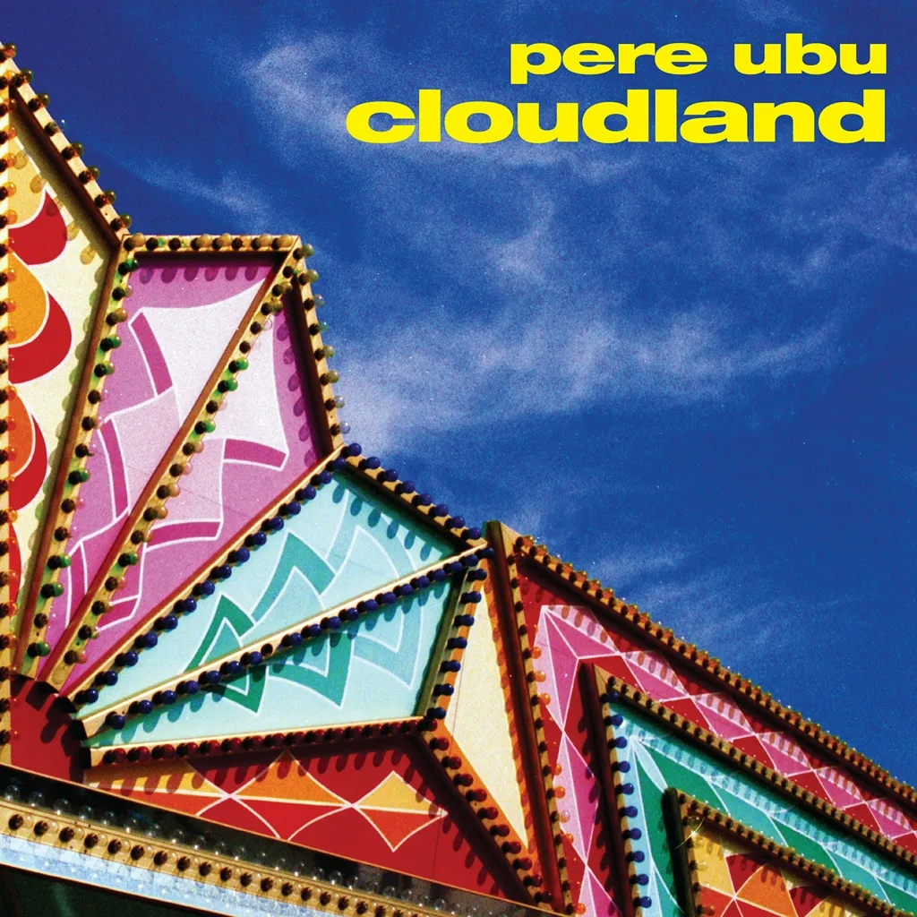 Album artwork for Cloudland by Pere Ubu