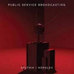 Album artwork for Sputnik/Korolev by Public Service Broadcasting