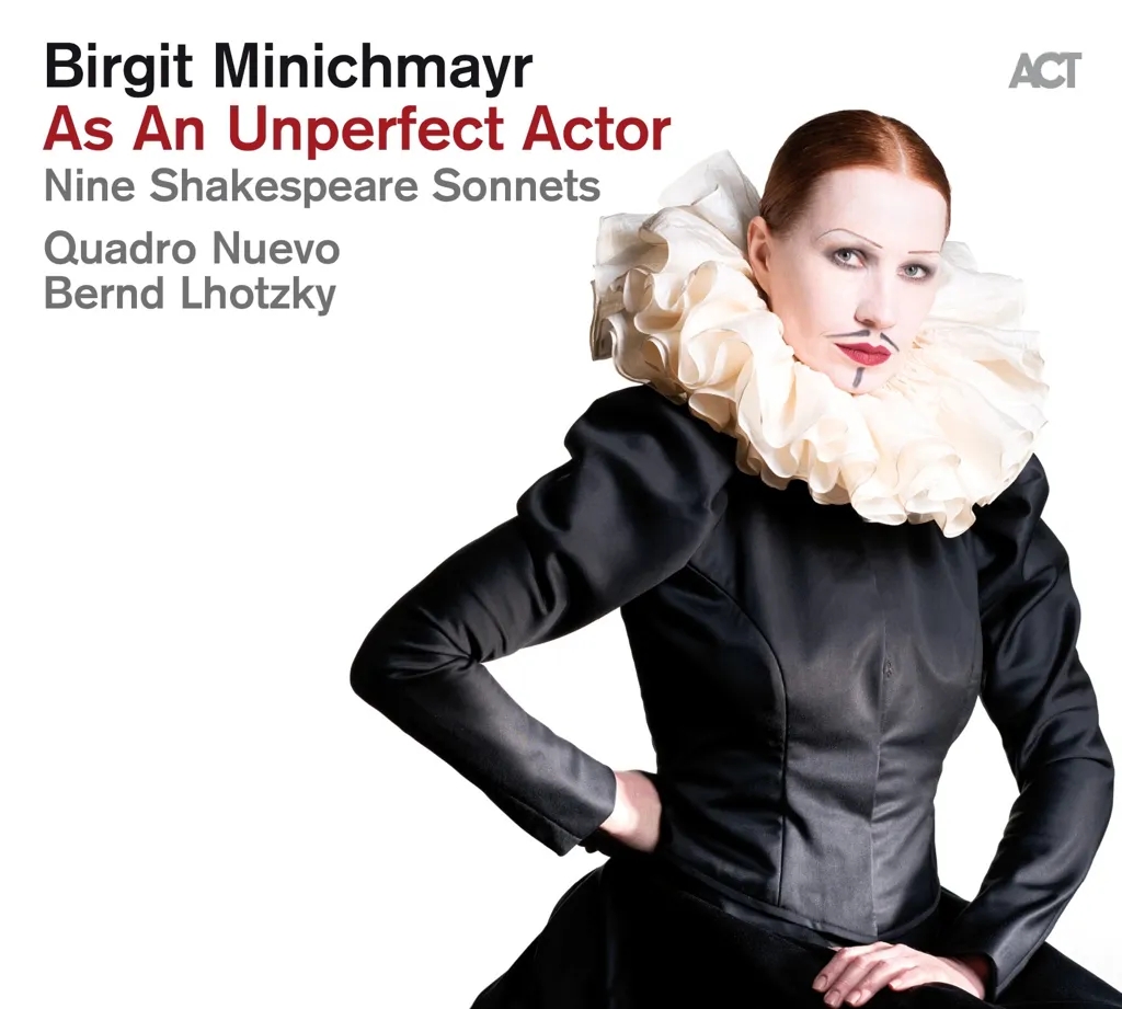 Album artwork for As An Unperfect Actor - Nine Shakespeare Sonnets by Birgit Minichmayr