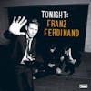 Album artwork for Tonight: Franz Ferdinand by Franz Ferdinand