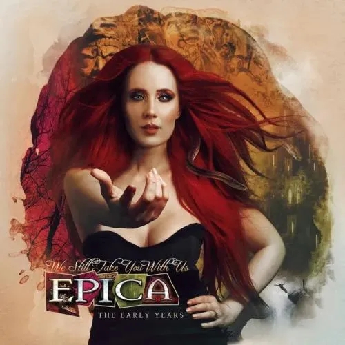 Album artwork for We Still Take You With Us – The Early Years by Epica