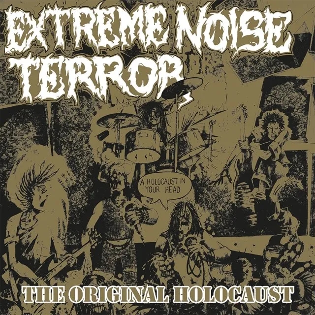 Album artwork for A Holocaust in Your Head - The Original Holocaust by Extreme Noise Terror