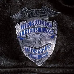 Album artwork for Their Law - The Singles 1990 - 2005 by The Prodigy