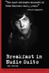 Album artwork for Breakfast In Nudie Suits Paperback by Ian Dunlop