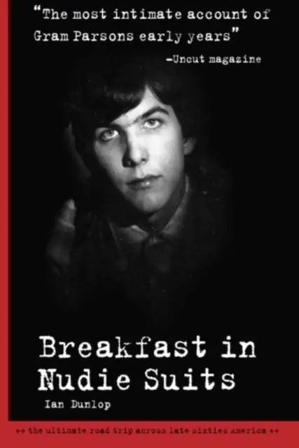 Album artwork for Breakfast In Nudie Suits Paperback by Ian Dunlop
