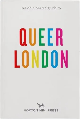 Album artwork for An Opinionated Guide To Queer London  by Frank Gallaugher
