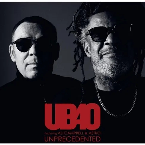 Album artwork for Unprecedented by UB40 featuring Ali Campbell and Astro