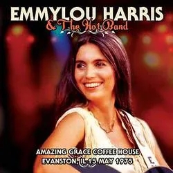 Album artwork for Amazing Grace Coffee House Evanston, IL 15 May 1975 by Emmylou Harris