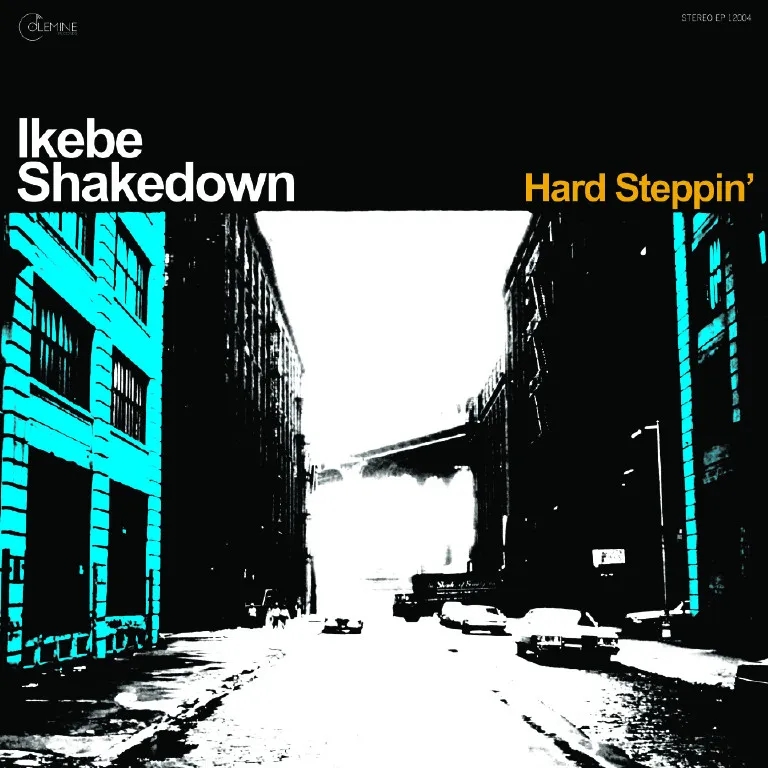 Album artwork for Hard Steppin' (Blue Vinyl) by Ikebe Shakedown