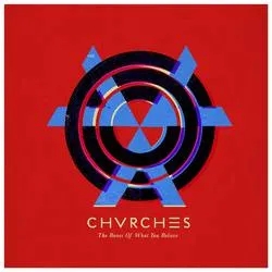 Album artwork for The Bones Of What You Believe by Chvrches