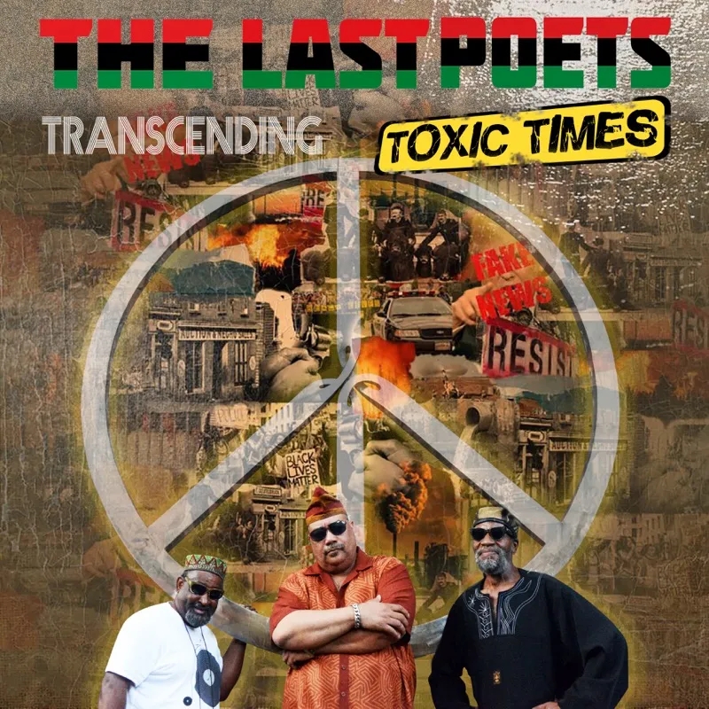 Album artwork for Transcending Toxic Times by The Last Poets