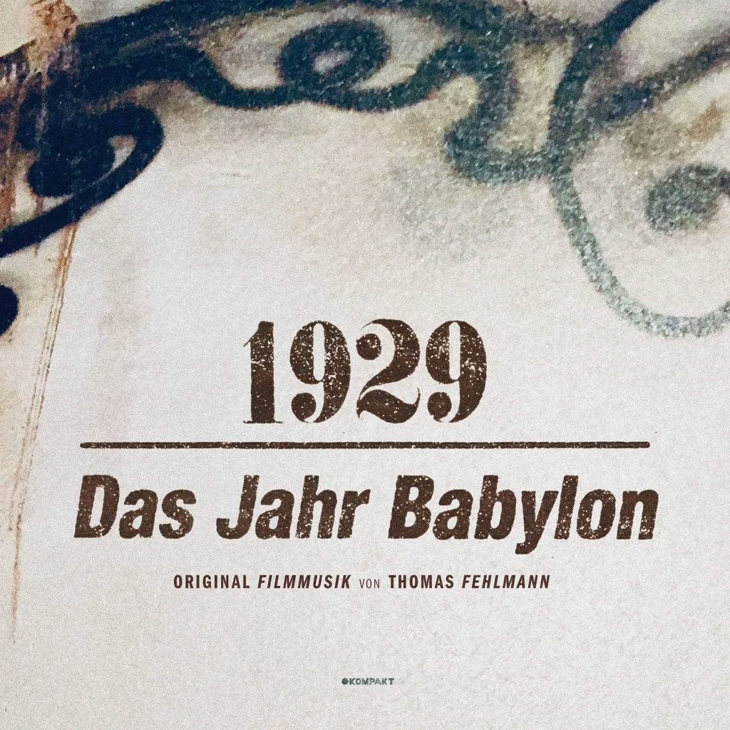 Album artwork for 1929 – Das Jahr Babylon by Thomas Fehlmann