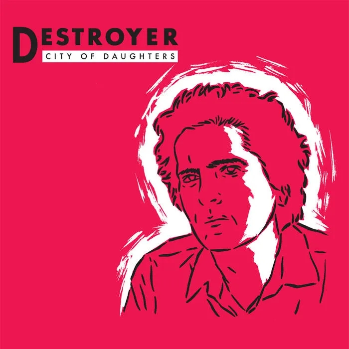 Album artwork for City of Daughters by Destroyer