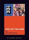 Album artwork for MC5's Kick Out the Jams 33 1/3 by Don McLeese