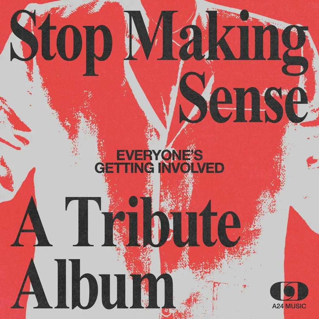 Album artwork for Stop Making Sense - Everyone's Getting Involved - A Tribute Album by Various Artists
