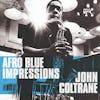 Album artwork for John Coltrane Afro Blue Impressions by John Coltrane