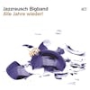 Album artwork for Alle Jahre Wieder! by Jazzrausch Bigband