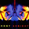 Album artwork for Ambient by Moby
